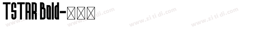 TSTAR Bold字体转换